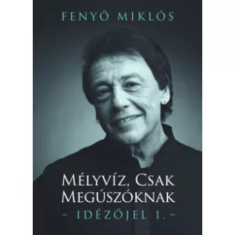 Mélyvíz, csak megúszóknak - Idézőjel 1.