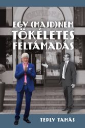 Egy (majd)nem tökéletes feltámadás