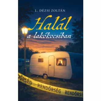  L. Dézsi Zoltán - Halál a lakókocsiban