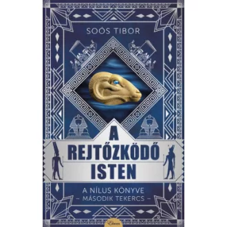 A rejtőzködő isten - A Nílus könyve -Második Tekercs