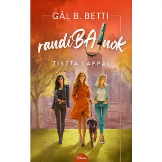 Gál B. Betti - randiBAJnok - Tiszta lappal