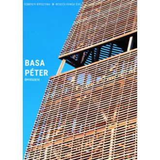 Basa Péter építészete