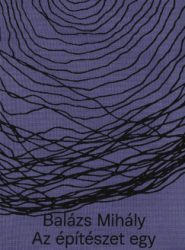 Balázs Mihály - Az építészet egy