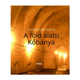 Mednyánszky Miklós - A föld alatti Kőbánya