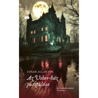 Edgar Allan Poe - Az Usher-ház pusztulása