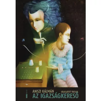 Az Igazságkereső - Válogatott írások