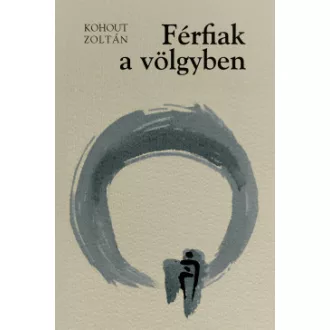 Férfiak a völgyben / A meglepetés
