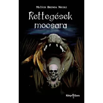 Rettegések mocsara