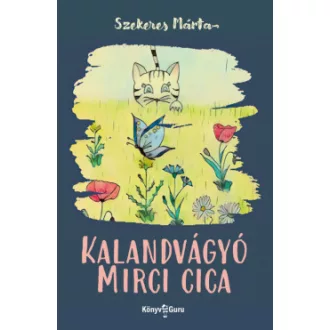 Kalandvágyó Mirci cica