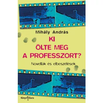 Ki ölte meg a professzort?
