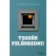 Tessék felébredni!