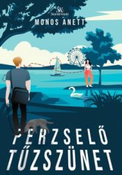 Perzselő tűzszünet - Gyűlöllek szeretni 2.