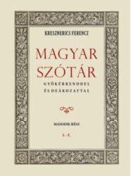   Magyar szótár gyökérrenddel és deákozattal - Második rész