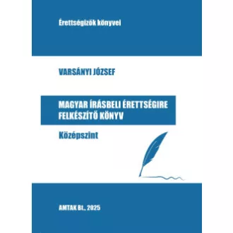   Magyar írásbeli érettségire felkészítő könyv - Középszint