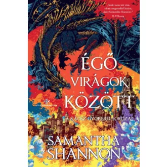   Égő virágok között - A káosz gyökerei-sorozat - Éldekorált