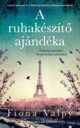 Fiona Valpy - A ruhakészítő ajándéka