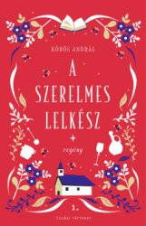 Kőrös András - A szerelmes lelkész - Szadai történet 1.