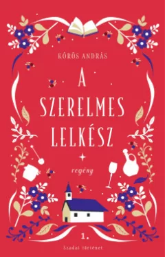 Kőrös András - A szerelmes lelkész - Szadai történet 1.