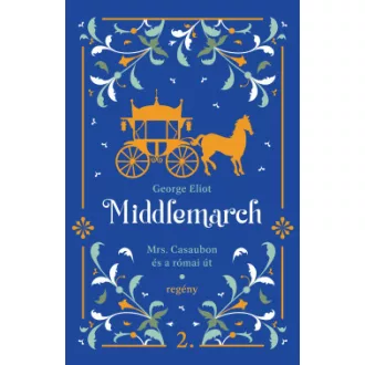 Middlemarch - Mrs. Casaubon és a római út
