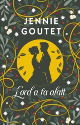 Jennie Goutet - Lord a fa alatt