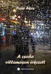 A csoda villamoson érkezett