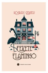 Nógrádi Gergely - Fekete Flamingó