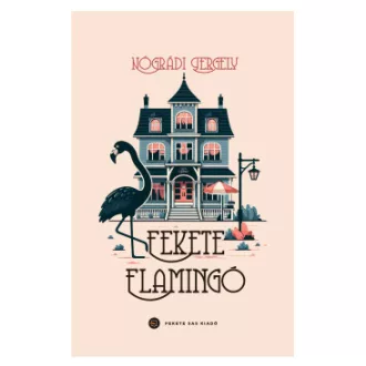 Nógrádi Gergely - Fekete Flamingó