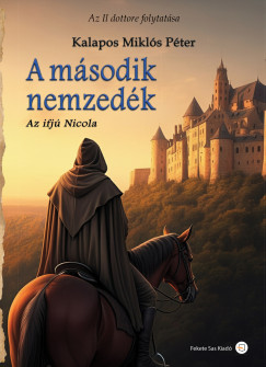 Dr. Kalapos Miklós Péter - A második nemzedék - Az ifjú Nicola