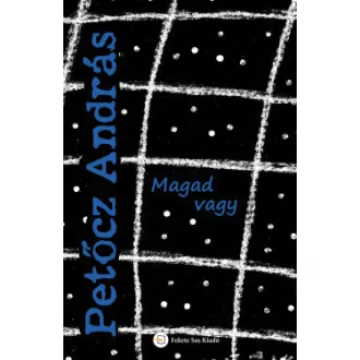 Petőcz András - Magad vagy
