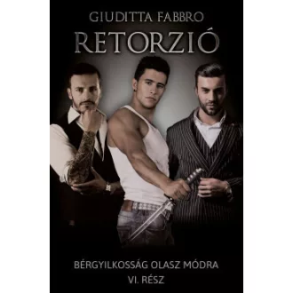 Retorzió - Bérgyilkosság olasz módra VI.