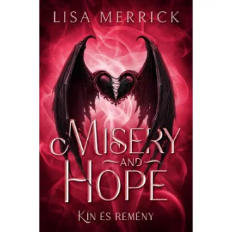 Lisa Merrick - Misery and Hope - Kín és Remény