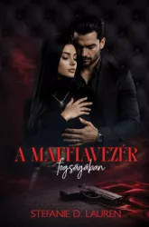 Stefanie D. Lauren - A maffiavezér fogságában - Éldekorált