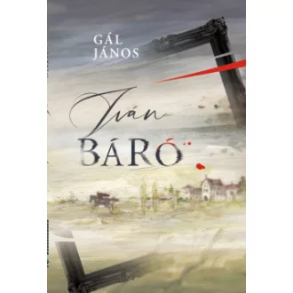 Gál János - Iván Báró
