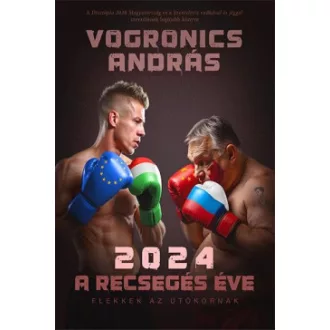 2024 - A recsegés éve