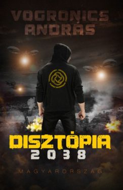 Disztópia 2038 Magyarország 