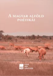 Konkoly Dániel - Korpa Tamás - Pataki Viktor - A magyar alföld poétikái