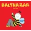 Bartos Erika - Balthazar, the Bee