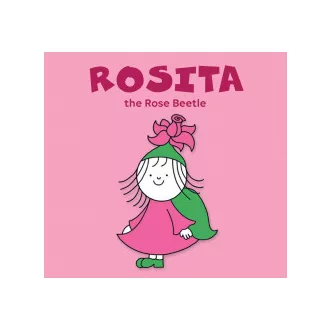 Bartos Erika - Rosita, the Rose Beetle