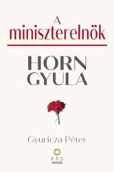 Gyuricza Péter - A miniszterelnök - Horn Gyula