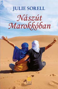 Julie Sorell - Nászút Marokkóban