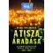 Bojár Iván András - A Tisza áradása