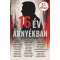 16 év árnyékban - 31 történet