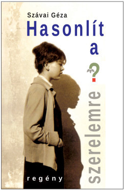 Hasonlít a szerelemre?