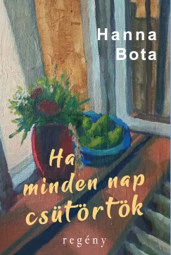 Hanna Bota - Ha minden nap csütörtök
