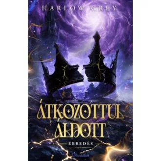Harlow Grey - Átkozottul áldott - Ébredés
