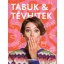 Tabuk és tévhitek