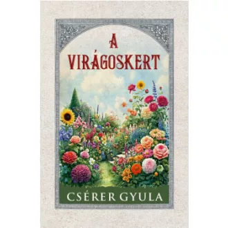 A virágoskert