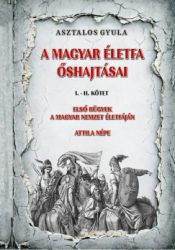 A magyar életfa őshajtásai I-II. kötet