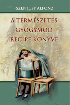 A természetes gyógymód recipe könyve