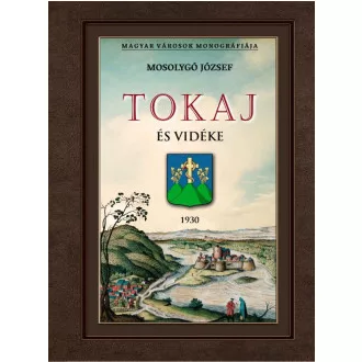 Mosolygó József - Tokaj és vidéke